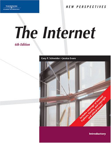 New Perspectives on the Internet, Introductory (Available Titles Skills Assessment Manager (SAM) - Office 2007) (9781418860707) by Schneider, Gary P.; Evans, Jessica