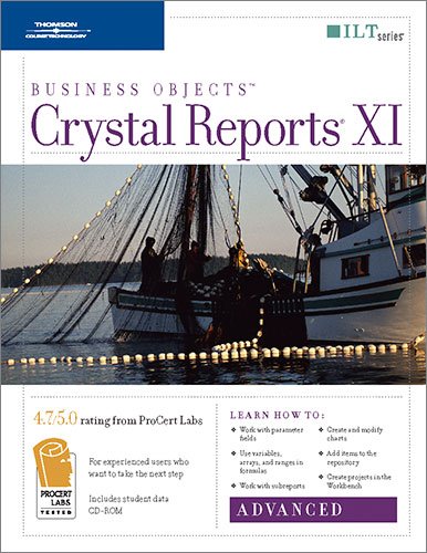 Crystal Reports XI: Advanced, Student Manual with Data (ILT) (9781418861483) by Axzo Press