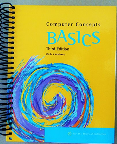 Beispielbild fr Computer Concepts BASICS, 3rd Edition zum Verkauf von ABOXABOOKS