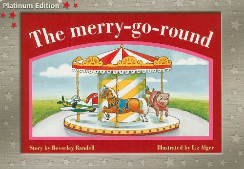 Beispielbild fr Rigby PM Platinum Collection: Individual Student Edition Red (Levels 3-5) The Merry-go-round zum Verkauf von Wonder Book