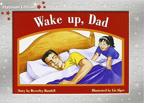 Imagen de archivo de Rigby PM Platinum: Leveled Reader (Levels 3-5) Wake Up, Dad a la venta por The Book Cellar, LLC