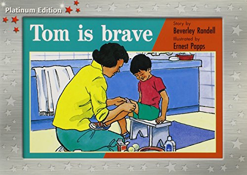 Imagen de archivo de Tom Is Brave: Individual Student Edition Red (Levels 3-5) (Rigby PM Platinum Collection) a la venta por Goodwill of Colorado