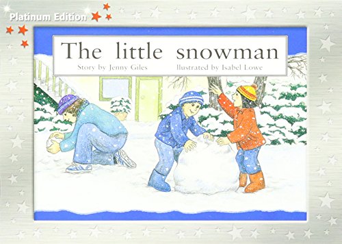 Stock image for The Little Snowman: Individual Student Edition Red (Levels 3-5) (Rigby PM Platinum Collection) for sale by Goodwill of Colorado