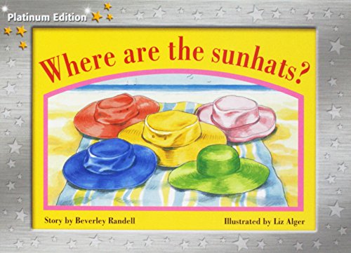 Stock image for Where are the Sunhats?: Individual Student Edition Yellow (Levels 6-8) (Rigby PM Platinum Collection) for sale by Goodwill of Colorado