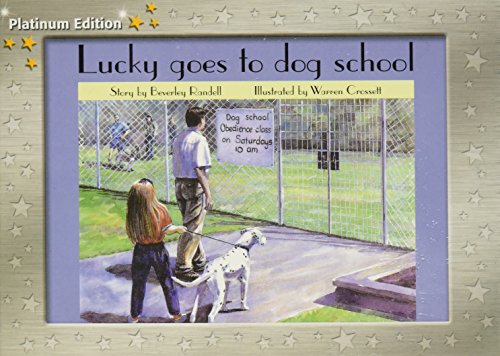 Imagen de archivo de Lucky goes to Dog School: Individual Student Edition Yellow (Levels 6-8) (Rigby PM Platinum Collection) a la venta por Gulf Coast Books