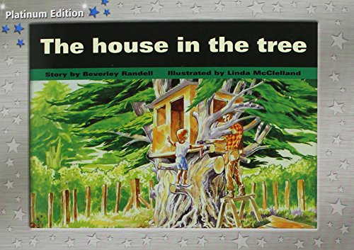 9781418900892: Rigby PM Platinum Collection: Individual Student Edition Blue (Levels 9-11) the House in the Tree: Blue Level 10, Platinum Edition