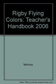 Rigby Flying Colors: Teacher's Handbook Blue 2006