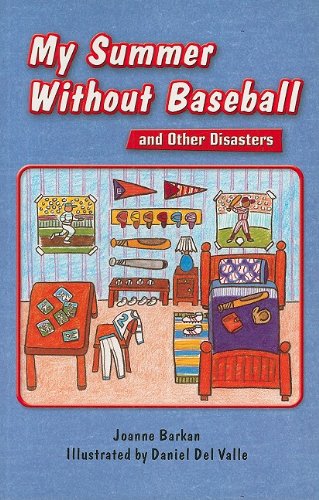 My Summer Without Baseball and Other Disasters (Rigby InStep Readers: Level R) (9781418910785) by Joanne Barkan