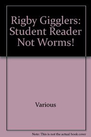 Student Reader Boldly Blue: Not Worms! (Rigby Gigglers)