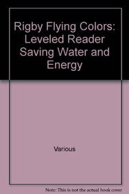 Stock image for Individual Student Edition Purple: Saving Water and Energy (Rigby Flying Colors) for sale by Red's Corner LLC