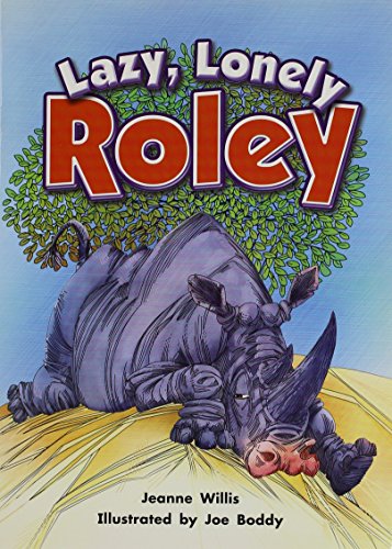 Stock image for Small Book Grade K: Lazy, Lonely Roley (Rigby Literacy by Design) for sale by SecondSale