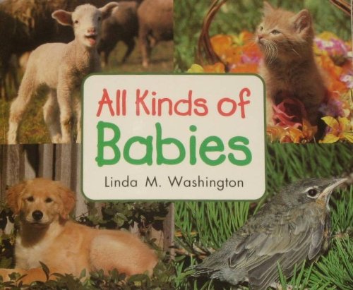 

Rigby Literacy by Design: Leveled Reader Grade K All Kinds of Babies