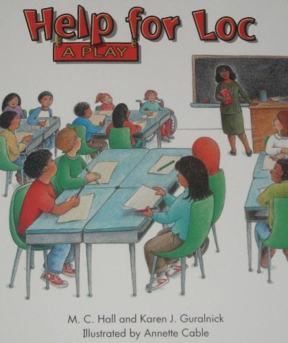Beispielbild fr Help For Loc: A Play: Leveled Reader Grade 2 (Rigby Literacy by Design) zum Verkauf von Wonder Book