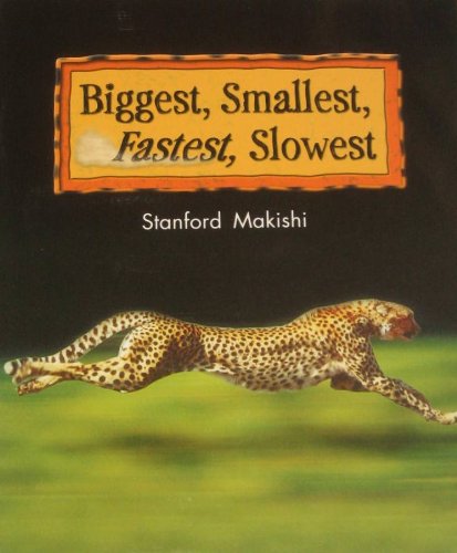 Beispielbild fr Biggest, Smallest, Fastest, Slowest: Leveled Reader Grade 2 (Rigby Literacy by Design) zum Verkauf von Wonder Book