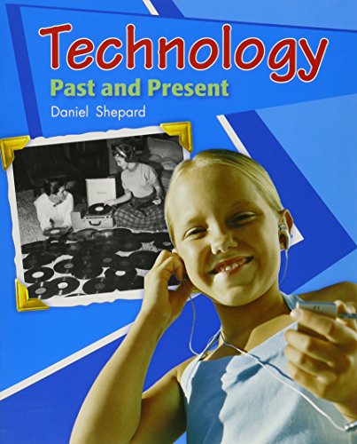

Technology Past and Present: Leveled Reader Grade 2 (Rigby Literacy by Design)