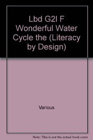 Beispielbild fr The Wonderful Water Cycle: Leveled Reader Grade 2 (Rigby Literacy by Design) zum Verkauf von Wonder Book