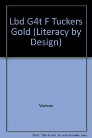 Rigby Literacy by Design: Leveled Reader Grade 4 Tucker's Gold (9781418937980) by RIGBY