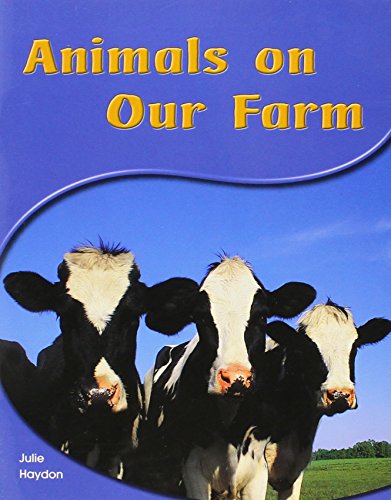 9781418942519: Rigby PM Shared Readers: Leveled Reader (Levels 6-7) Animals on Our Farm (Rigby PM Science Readers, Levels 6-7)