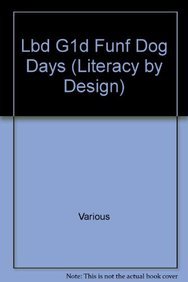 Beispielbild fr Rigby Literacy by Design : Leveled Reader Dog Days zum Verkauf von Better World Books