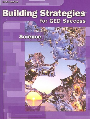 Imagen de archivo de Steck-Vaughn Building Strategies for GED Success: Science a la venta por Books of the Smoky Mountains