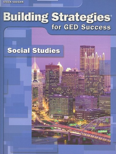 9781419008009: Building Strategies for GED Success: Social Studies: Student Workbook Grades 9 - Up Social Studies (Steck-vaughn Building Strategies)