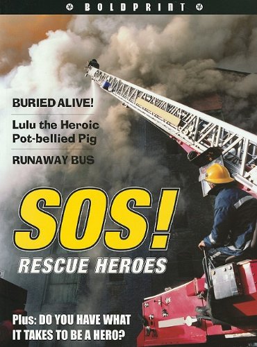 Stock image for Steck-Vaughn BOLDPRINT Anthologies: Individual Student Edition Yellow SOS! Rescue Heroes for sale by Red's Corner LLC
