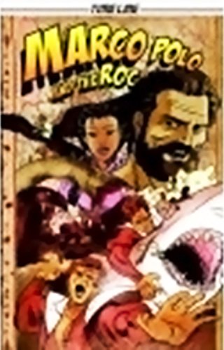 Steck-Vaughn Timeline Graphic Novels: Leveled Reader 6pk (Levels 5-6) Marco Polo and the Roc (Spanish PM Yellow) (9781419032332) by [???]