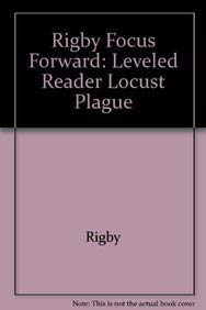 Imagen de archivo de Rigby Focus Forward: Individual Student Edition Locust Plague a la venta por SecondSale