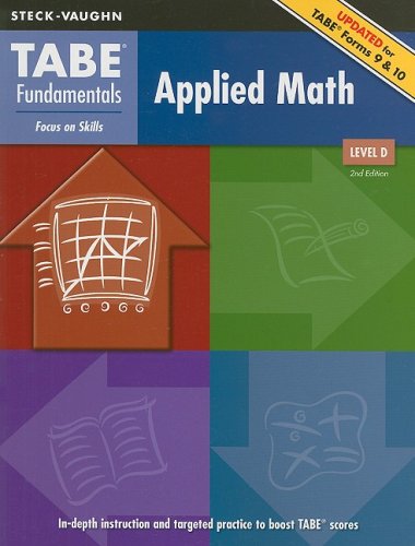 Stock image for TABE Fundamentals Applied Math, Level D: Focus on Skills (Steck-vaughn Tabe Fundamentals) for sale by BooksRun