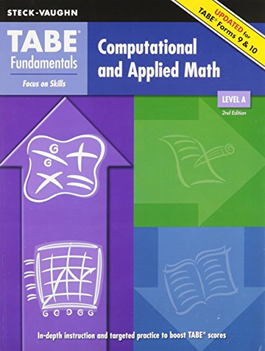 Stock image for Steck-Vaughn Tabe Fundamentals: Student Edition Computation and Applied Math, Level a for sale by ThriftBooks-Dallas