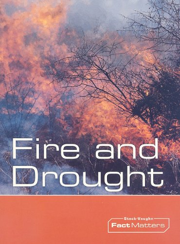 Steck-Vaughn OnRamp Approach Fact Matters: Student Edition Grades 4 - 6 Fire and Drought (9781419054662) by STECK-VAUGHN