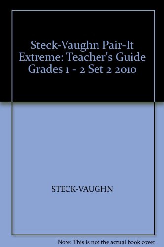 Steck-Vaughn Pair-It Extreme Teacher's Guide Grades 1-2 Set 2 (9781419077166) by Steck-Vaughn