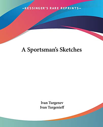 9781419103445: A Sportsman's Sketches