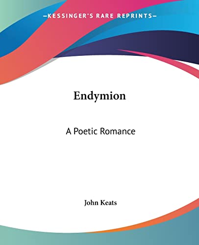 Stock image for Endymion: A Poetic Romance for sale by Lucky's Textbooks