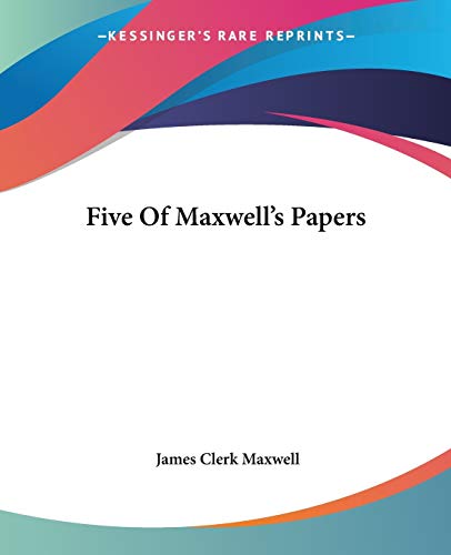 9781419119958: Five Of Maxwell's Papers