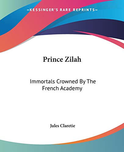 9781419125355: Prince Zilah: Immortals Crowned By The French Academy