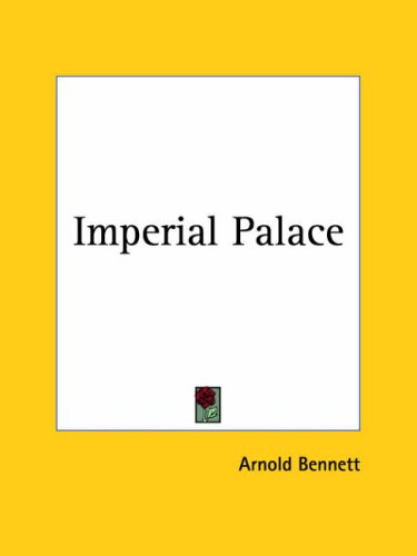 Imperial Palace (9781419125553) by Bennett, Arnold