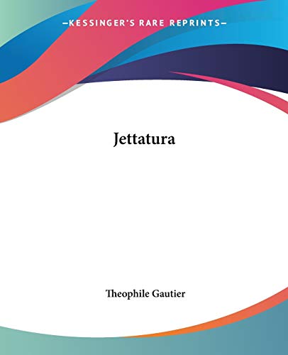 Jettatura (9781419127526) by Gautier, Theophile