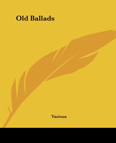 Stock image for (Little Blue Book No. 346) Old Ballads for sale by Steven Edwards