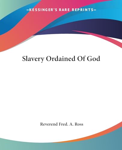 Stock image for Slavery Ordained Of God for sale by Lucky's Textbooks