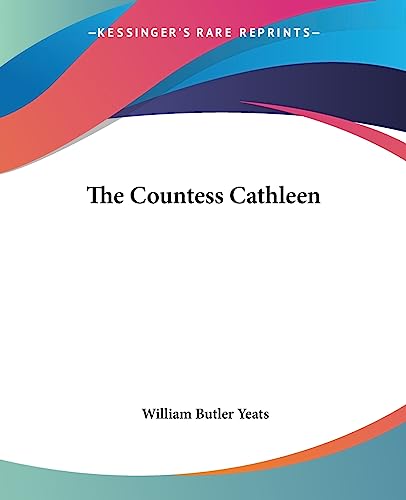 Stock image for The Countess Cathleen for sale by California Books