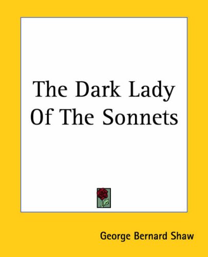 The Dark Lady Of The Sonnets (9781419158582) by Shaw, Bernard