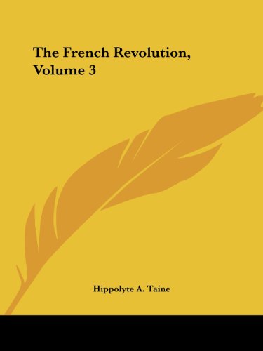 Imagen de archivo de The French Revolution, Volume 3 a la venta por HPB-Red