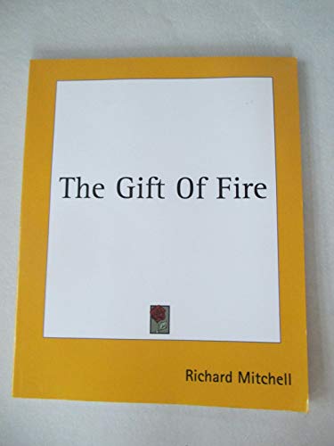 9781419163753: The Gift Of Fire