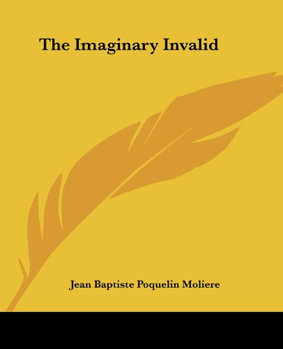 9781419167102: The Imaginary Invalid