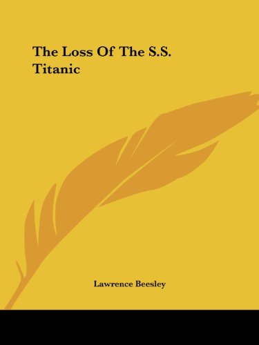 Stock image for The Loss Of The S.S. Titanic for sale by California Books