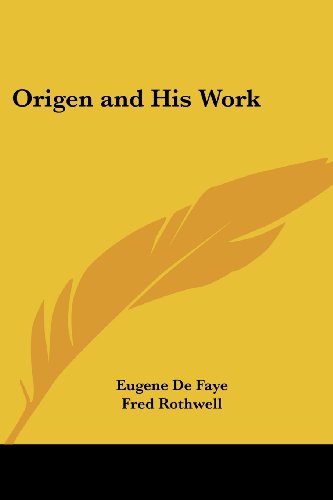 9781419173097: Origen and His Work