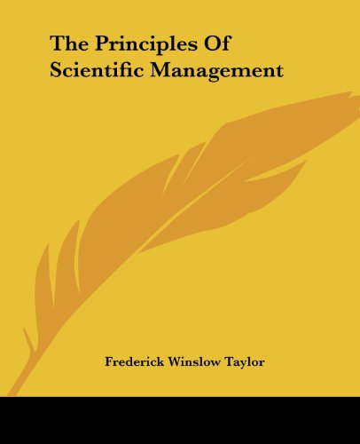 Beispielbild fr The Principles Of Scientific Management zum Verkauf von California Books