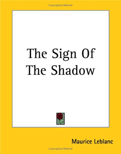 The Sign of the Shadow (9781419182525) by Leblanc, Maurice