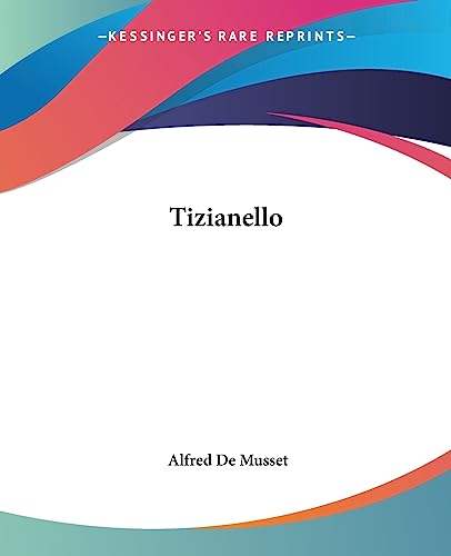Tizianello (9781419190223) by Musset, Alfred De